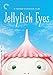 Criterion Collection: Jellyfish Eyes [Edizione: Stati Uniti] [Italia] [DVD]