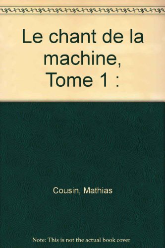 Book's Cover ofLe Chant de la machine
