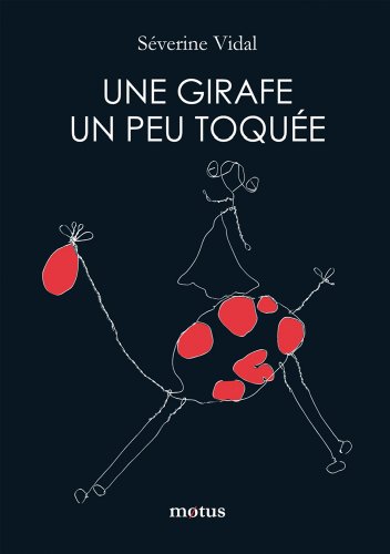 couverture de : Une girafe un peu toqu&eacute;e