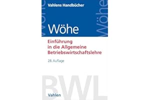 Einführung in die Allgemeine Betriebswirtschaftslehre (Vahlens Handbücher der Wirtschafts- und Sozialwissenschaften)