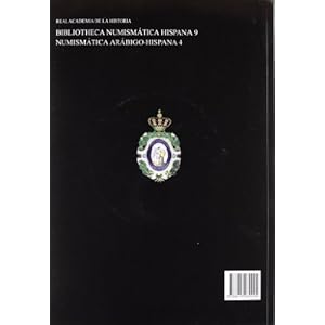 Las monedas de Al-Andalus: de actividad ilustrada a disciplina científica.