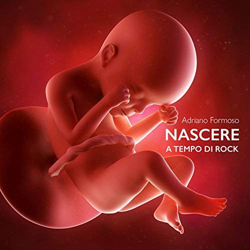 Nascere A Tempo Di Rock