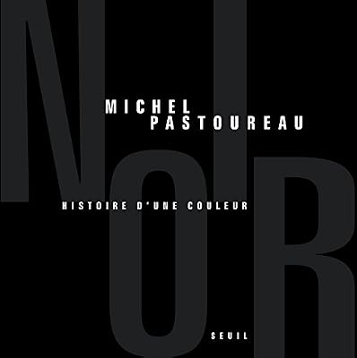 Noir. Histoire d'une couleur