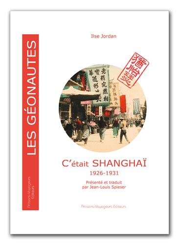 C'était Shangaï 1926-1931