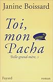 Belle-grand-mère, N°  3 : Toi, mon pacha