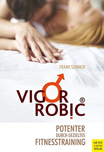 Download VigorRobic®: Potenter durch gezieltes Fitnesstraining