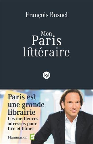 couverture de : Mon Paris litt&eacute;raire