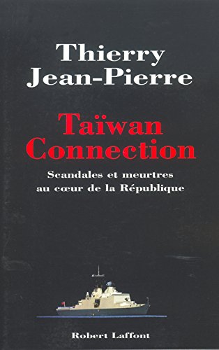 Download Taiwan Connection : Scandales et meurtres au coeur de la république