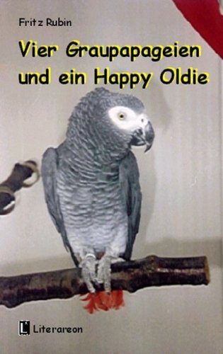 Download Vier Graupapageien und ein Happy Oldie