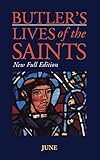 Butler's Lives of the Saints: June by 
