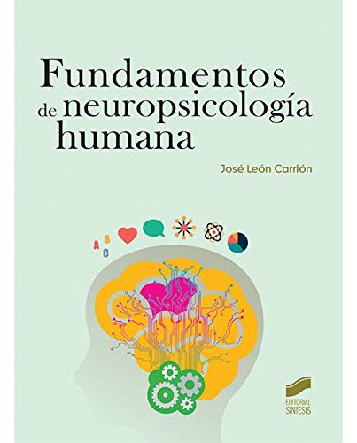 Fundamentos de neuropsicología humana