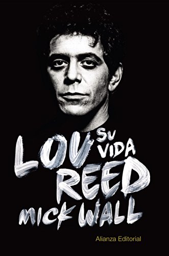 Download Lou Reed. Su Vida (Libros Singulares (Ls)) Download Lou Reed. Su Vida (Libros Singulares (Ls))