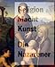 Die Nazarener: Religion. Macht. Kunst by 