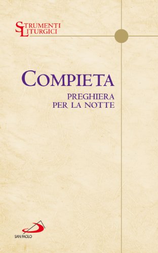Compieta. Preghiera per la notte