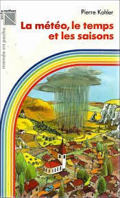 couverture de : La m&eacute;t&eacute;o, le temps et les saisons
