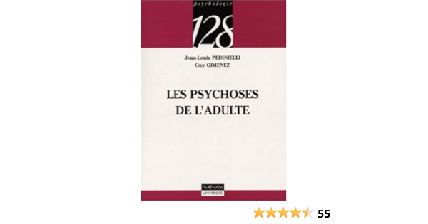 Amazon Fr Les Psychoses De L Adulte Pedinielli Jean Louis Gimenez Guy 128 Livres Amazon Fr Les Psychoses De L Adulte Pedinielli Jean Louis Gimenez Guy 128 Livres