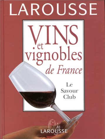 Download Vins et vignobles de France. Le Savour Club Download Vins et vignobles de France. Le Savour Club