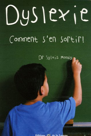 couverture de : Dyslexie, comment s'en sortir !
