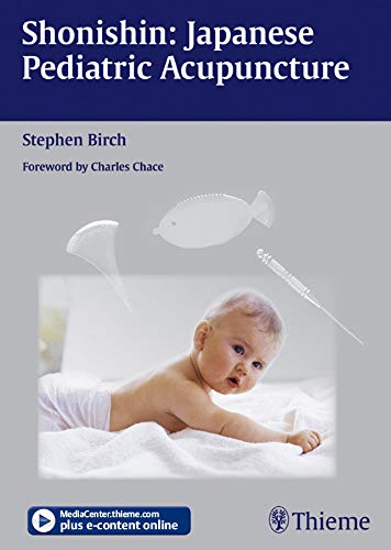 Shonishin: Japanese Pediatric Acupuncture (English Edition) livre