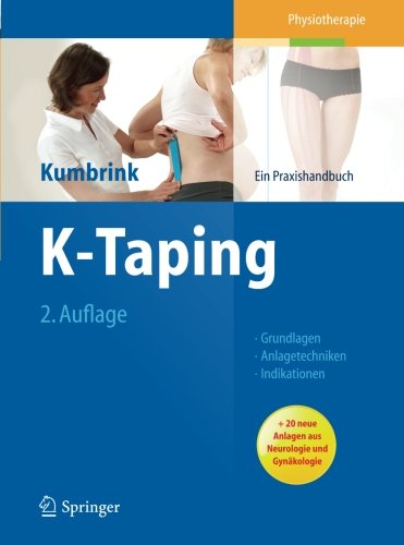 Download K-Taping: Praxishandbuch - Grundlagen - Anlagetechniken - Indikationen Download K-Taping: Praxishandbuch - Grundlagen - Anlagetechniken - Indikationen