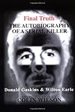 Final Truth: the Autobiography of a Mass Murderer by