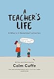 A Teacher's Life: A When's it Hometime Collection by 