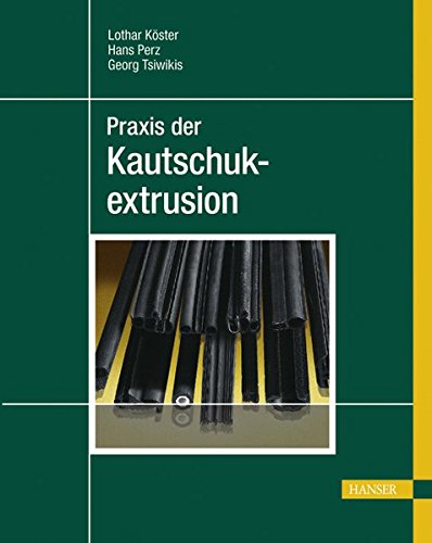 Praxis Der Kautschukextrusion Pdf Kindle Hibikiheracles
