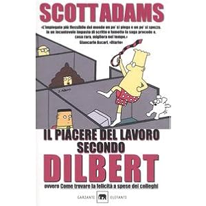 Il piacere del lavoro secondo Dilbert