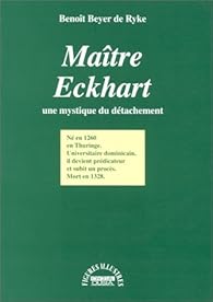 Maitre Eckhart Une Mystique Du Detachement Babelio