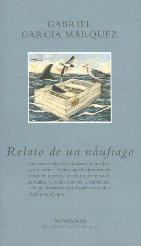 Relato de un naufrago/The Story of a Shipwrecked Sailor