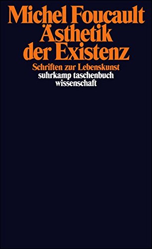 Download Ästhetik der Existenz: Schriften zur Lebenskunst (suhrkamp taschenbuch wissenschaft) Download Ästhetik der Existenz: Schriften zur Lebenskunst (suhrkamp taschenbuch wissenschaft)