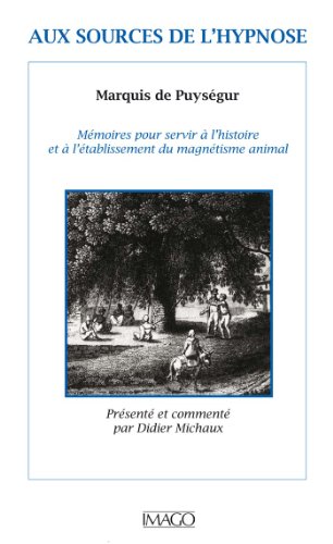 Aux sources de l'hypnose gratuit