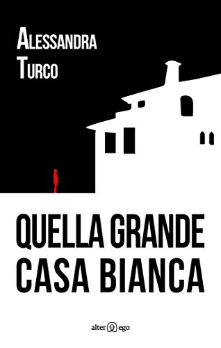 Free Quella Grande Casa Bianca Pdf Download Nevilleroy - 