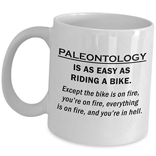 Paleontology Coffee Cup Paleontologist Student Mug School Funny Cute Gag Graduation Gifts for Palaeontologist Palaeontology Scientist Paleontological Researcher Gift - Easy As Riding A Bike On Fire