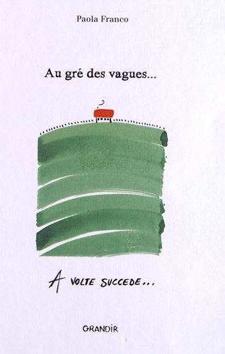 couverture de : Au gré des vagues / A volte succede