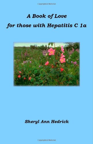 A Book of Love for those with Hepatitis C 1a