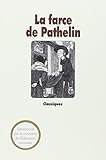 La Farce de Pathelin. Adaptation d'une farce du XVe siècle
