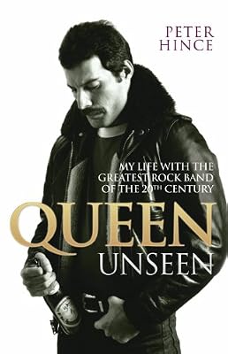 Queen Unseen: My Life with the Greatest Rock Band of the 20th Century (English Edition)