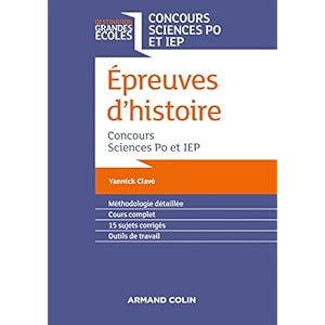 Epreuves d'histoire - Concours Sciences Po et IEP Livre en Ligne Epreuves d'histoire - Concours Sciences Po et IEP Livre en Ligne - Telecharger Ebook