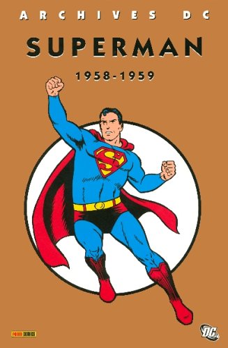 Télécharger Superman l'Intégrale, Tome 1 : 1958-1959 Livre PDF Gratuit