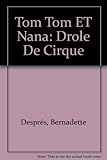 Tom-Tom et Nana, tome 7 : Drôle de cirque !