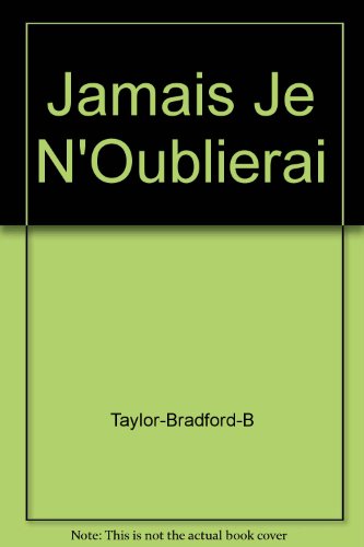 Jamais je n'oublierai