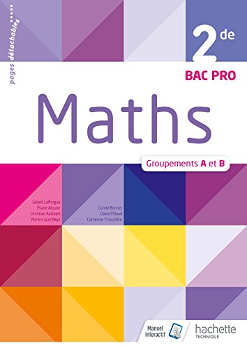 Télécharger Mathématiques 2de Bac Pro Industriel Groupements A et B - Livre élève - Éd. 2018 livre En ligne