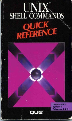 Unix Shell Commands Quick Reference (Que Quick Reference Series) by William Holliker (1990-10-02) gratuit Unix Shell Commands Quick Reference (Que Quick Reference Series) by William Holliker (1990-10-02) gratuit