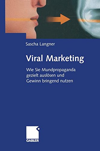 Download Viral Marketing: Wie Sie Mundpropaganda gezielt auslösen und Gewinn bringend nutzen Download Viral Marketing: Wie Sie Mundpropaganda gezielt auslösen und Gewinn bringend nutzen