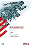 STARK Abitur-Training Sport - Bewegungslehre und Sportpsychologie by