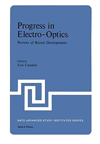 Progress in Electro-Optics: Reviews of Recent Developments: 10 (NATO Science Series B:)