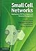 Produktbild Small Cell Networks: Deployment, PHY Techniques, and Resource Management