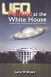 Image de UFO Politics at the White House (English Edition)