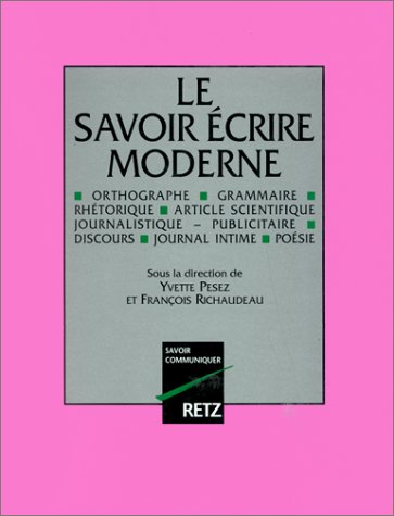 Download Le Savoir écrire moderne (Les Encyclopédies du savoir moderne) Download Le Savoir écrire moderne (Les Encyclopédies du savoir moderne)